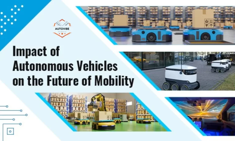 How Autonomous Vehicles Will Change the Future of Mobility